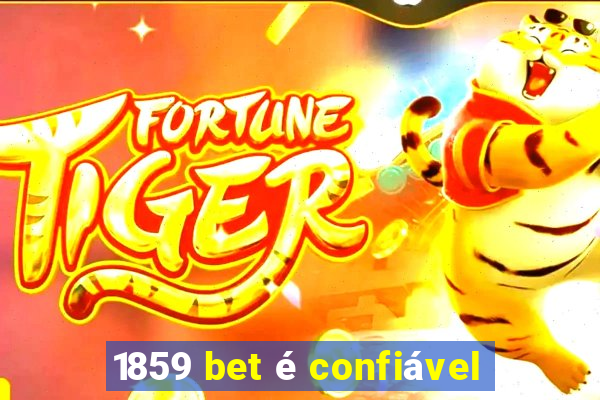 1859 bet é confiável